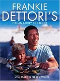 Frankie Dettori s Italian Family Cookbook