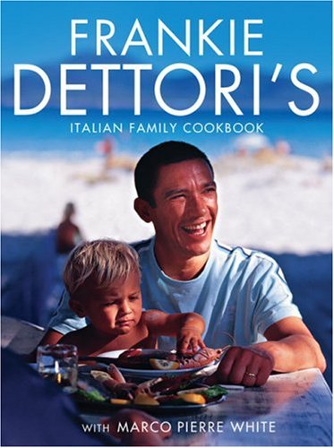 Buy Frankie Dettori's Italian Family Cookbook online at Discounted New and Used prices. Delivered to your door with City Travel Guides.com