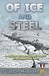 Of Ice And Steel: A Cataclysmic International Conflict Across Space And Time.