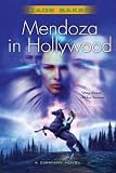 Mendoza in Hollywood: A Novel of the Company (Company (Paperback))