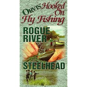 Orvis Hooked On Fly Fishing, ORR Rogue River Steelhead [VHS]