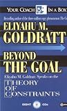 Beyond the Goal: Theory of Constraints (Your Coach in a Box)