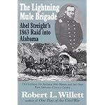 The Lightning Mule Brigade: Abel Streight's 1863 Raid into Alabama book cover