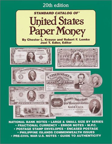 Standard Catalog of United States Paper Money (Standard Catalog of U S Paper Money, 20th ed)