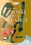 Bossa Nova Basics: Der einfache Weg zur Bossa-Nova-Begleitung mit Songs im Stil von Tom Jobim, João Gilberto und Luiz Bonfá