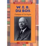 W.E.B. Du Bois: Champion of Civil Rights (African-American Biographies) book cover
