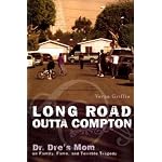 Long Road Outta Compton: Dr. Dre's Mom on Family, Fame and Terrible Tragedy book cover