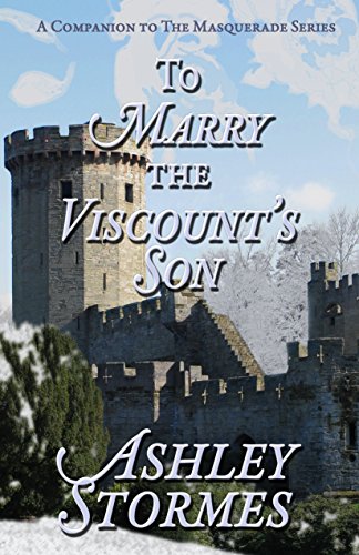 To Marry the Viscount's Son: A Novella