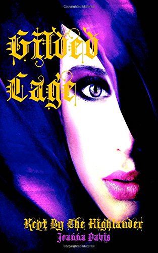 gilded cage kept by the highlander