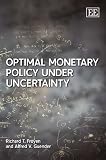 Optimal Monetary Policy Under Uncertainty