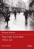 The Irish Civil War 192223: 0 (Essential Histories)