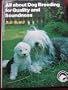 All about dog breeding for quality and soundness