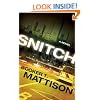 Snitch: A Novel