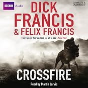 Crossfire | [Dick Francis, Felix Francis]