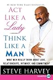 Act Like a Lady, Think Like a Man LP: What Men Really Think About Love, Relationships, Intimacy, and Commitment