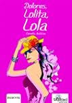 Dolores, Lolita, Lola