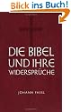 Die Bibel und ihre Widerspr�che