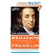 The Autobiography of Benjamin Franklin, Including Poor Richard's Almanac, and Familiar Letters