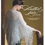 Knitted Lace of Estonia: Techniques, Patterns, and&hellip de Nancy Bush