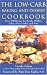 The Low-Carb Baking and Dessert Cookbook