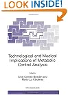 Technological and Medical Implications of Metabolic Control (NATO SCIENCE PARTNERSHIP SUB-SERIES: 3: High Technology Volume 74)