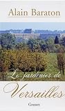 Le jardinier de Versailles
