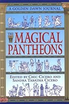 The Magical Pantheons: A Golden Dawn Journal (Bk.4)