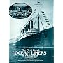 The First Great Ocean Liners in Photographs