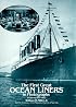 The First Great Ocean Liners in Photographs: 193 Views, 1897-1927