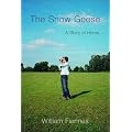 The Snow Geese: A Story of Home