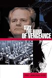 Stay the Hand of Vengeance: The Politics of War Crimes Tribunals