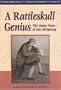 A Rattleskull Genius: The Many Faces of Iolo Morganwg (University of Wales Press - Iolo Morganwg and the Romantic Tradition)