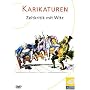 Karikaturen - Zeitkritik mit Witz