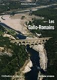Les Gallo-Romains : Vivre, travailler, croire, se distraire 51 av. J-C - 486 apr. J-C