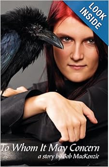 To Whom It May Concern: Bob MacKenzie: 978