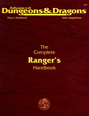 Cover image : The Complete Ranger's Handbook: Player's Handbook Rules Supplement (Advanced Dungeons & Dragons, 2nd Edition, Phbr11)