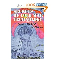 Secrets of Cold War Technology: Project HAARP and Beyond