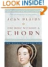 The Rose Without a Thorn: The Wives of Henry VIII