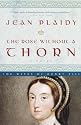 The Rose Without a Thorn: The Wives of Henry VIII