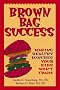 Brown Bag Success: Making Healthy Lunches Your Kid Won't Trade