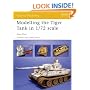 Modelling the Tiger Tank in 1/72 Scale (Osprey Modelling)