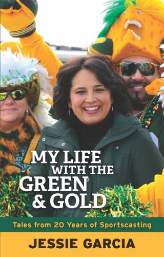 My Life with the Green & Gold: Tales from 20 Years of Sportscasting