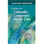Guide To Culturally Competent Health Care