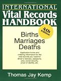 International Vital Records Handbook: Births, Marriages, Deaths (International Vital Records Handbook) (International Vital Records Handbook)