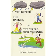 The Duffer, The Hacker, The Superb Club Thrower