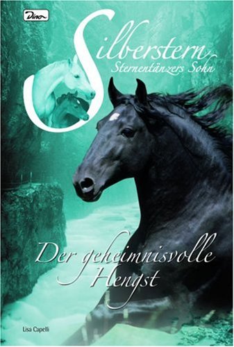 Der geheimnisvolle Hengst