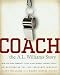 Coach, The A. L. Williams Story
