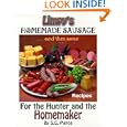 Limpy's Homemade Sausage: And Then Some for the Hunter and the Homemaker by S. G. Pierce