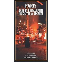 Paris : Bars et restaurants insolites et secrets