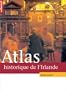 Atlas historique de l'Irlande